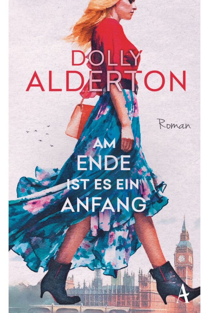 Dolly Alderton: Am Ende ist es ein Anfang